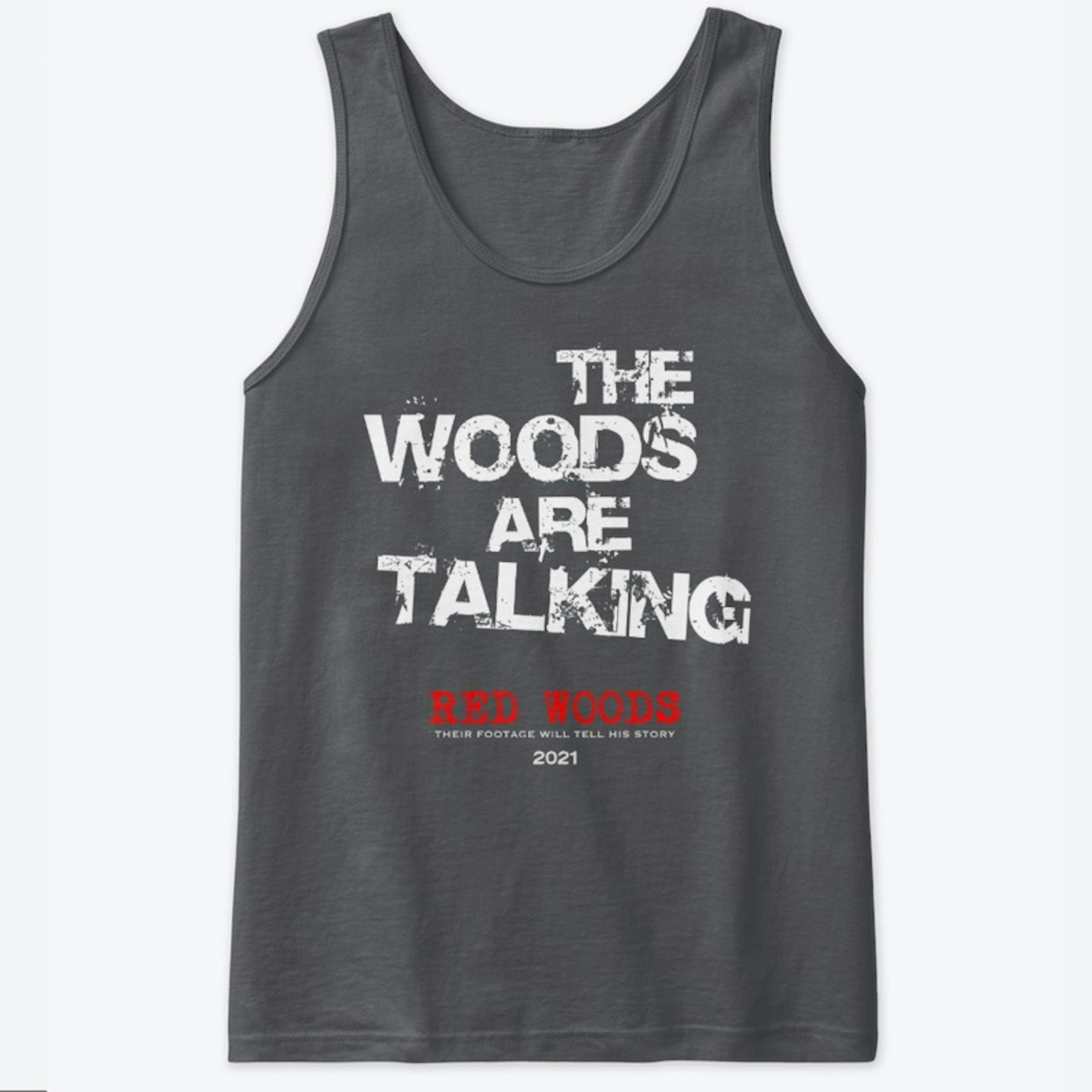 The Woods Are Talking - RED WOODS